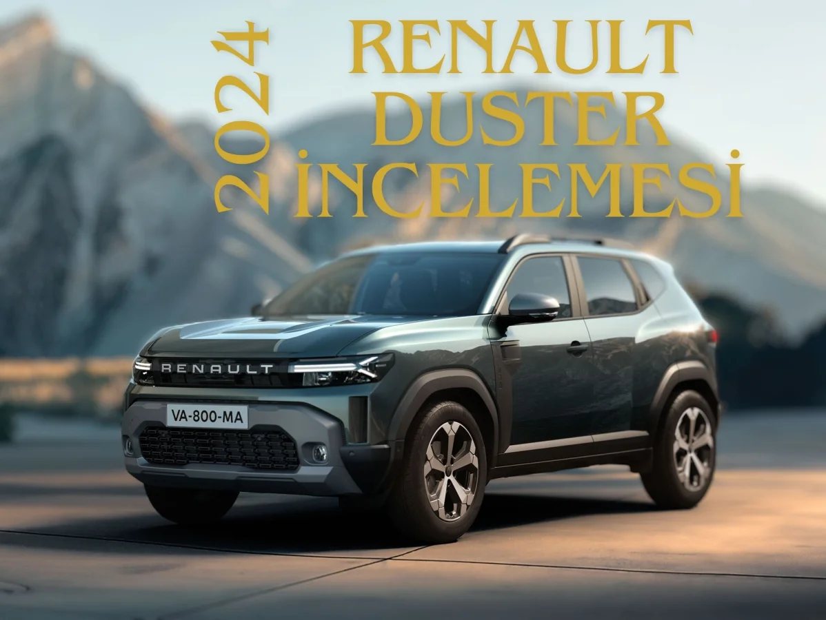 2024 Renault Duster İncelemesi